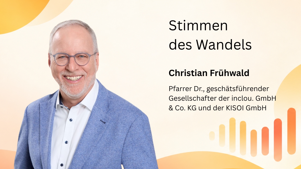 Stimmen des Wandels mit Pfarrer Christian Frühwald